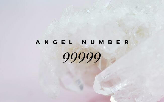 99999 Angel Number Meaning