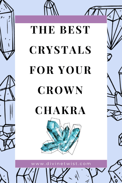 Image with text overlay: the best crystals for your crown chakra