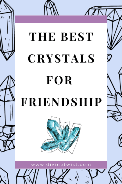 image with text overlay: the best crystals for friendship