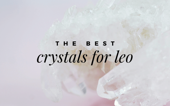 Image with text that reads: the best crystals for leo.