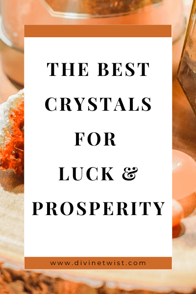 image with text overlay: the best crystals for luck and prosperity