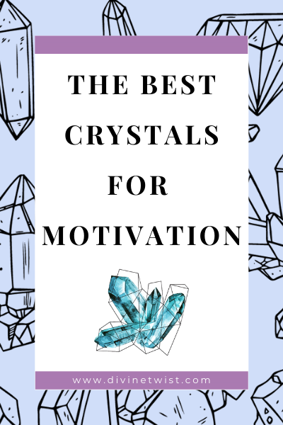 image with text overlay: the best crystals for motivation