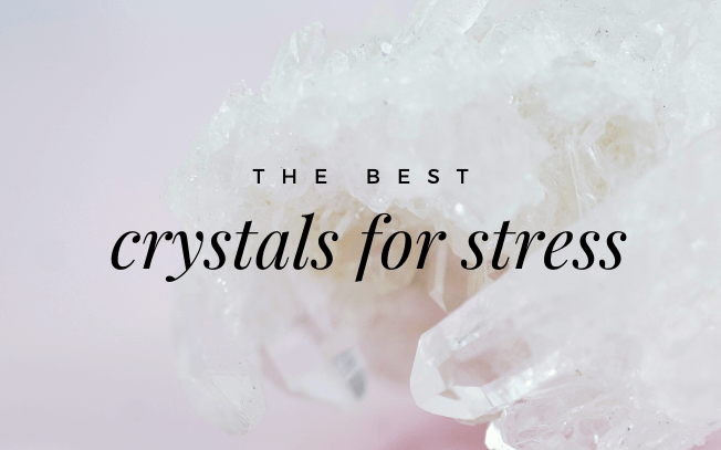 image with text overlay: the best crystals for stress