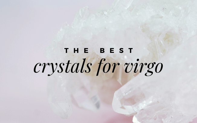 image with text overlay: the best crystals for virgo.
