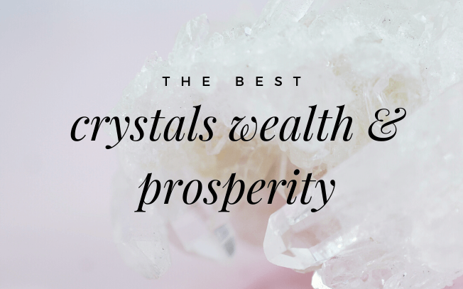 image with text overlay: the best crystals for wealth and prosperity