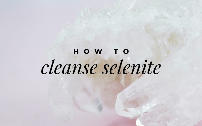 How to cleanse selenite.