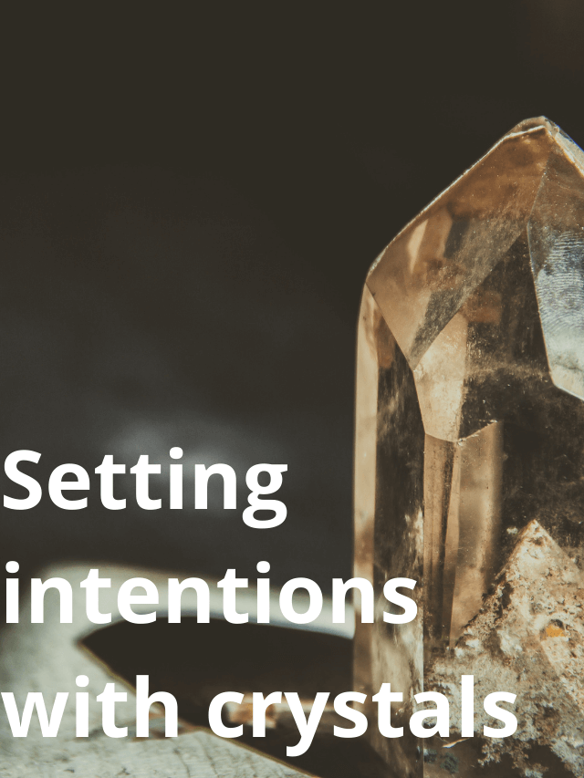 Setting Intentions With Your Crystals Divine Twist
